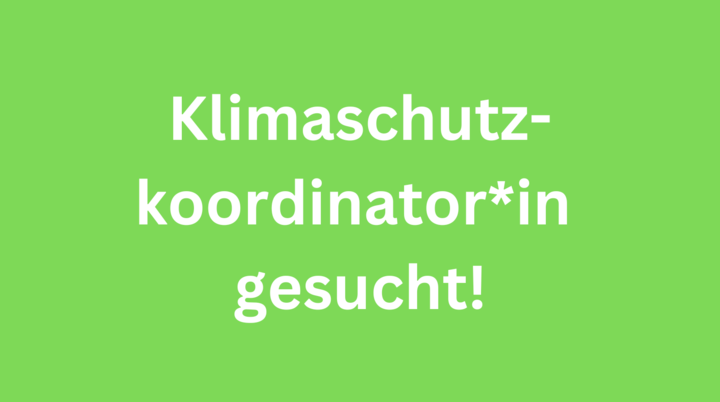 Klimaschutzkoordinator*in gesucht | © Laura Jantz-Klinkner